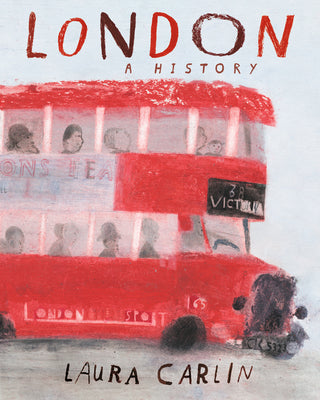 Cover Image for London: A History -- Laura Carlin, Hardcover