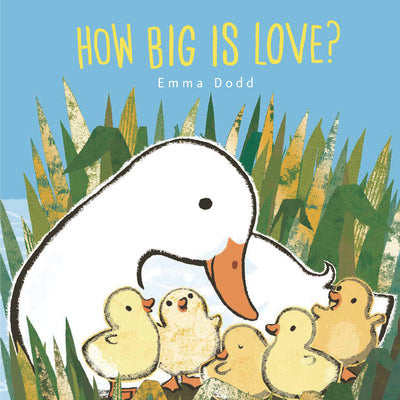 Cover Image for How Big Is Love? Padded Board Book: (A Heartwarming Story of Parental Love in Rhyming Text - For Babies and Toddlers) -- Emma Dodd, Board Books