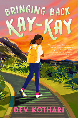 Cover Image for Bringing Back Kay-Kay -- Dev Kothari, Hardcover