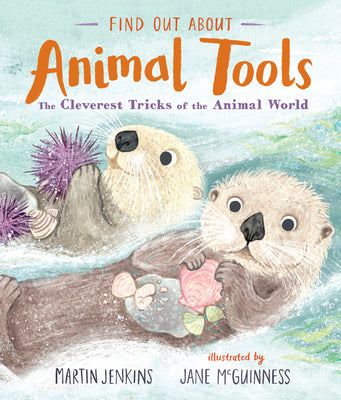 Cover Image for Find Out about Animal Tools -- Martin Jenkins, Hardcover