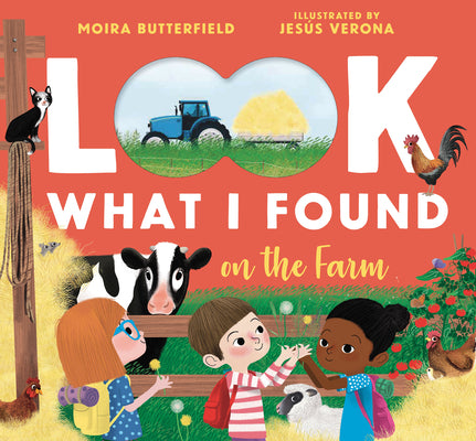 Cover Image for Look What I Found on the Farm -- Moira Butterfield, Hardcover