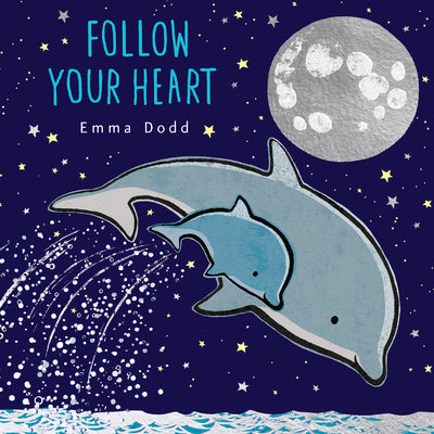 Cover Image for Follow Your Heart -- Emma Dodd, Hardcover