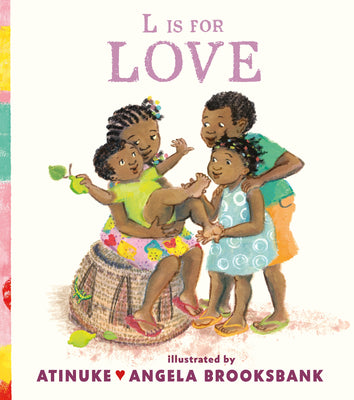 Cover Image for L Is for Love -- Atinuke, Hardcover
