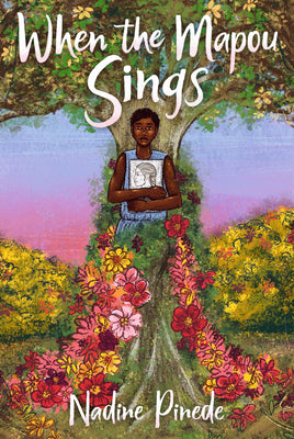 Cover Image for When the Mapou Sings -- Nadine Pinede, Hardcover