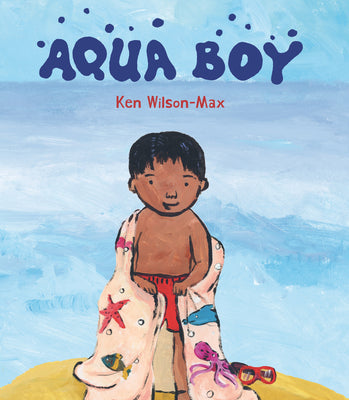 Cover Image for Aqua Boy -- Ken Wilson-Max, Hardcover