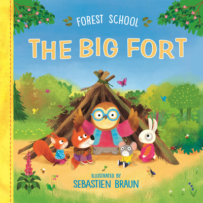 Cover Image for Forest School: The Big Fort -- Ruth Symons, Hardcover