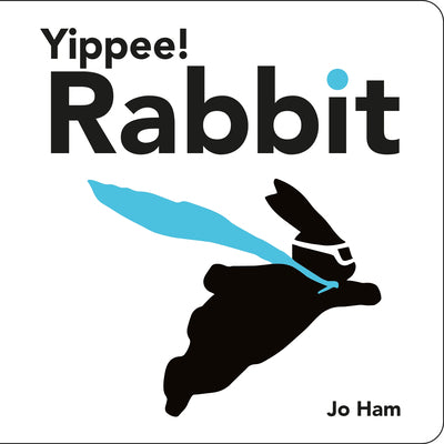 Cover Image for Yippee! Rabbit -- Jo Ham, Board Book
