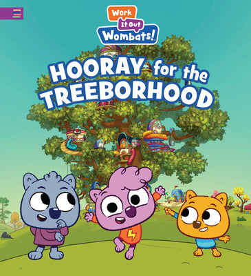 Cover Image for Hooray for the Treeborhood: A Work It Out Wombats Story (a Picture Book about Emotions, Feelings, and Social-Emotional Learning for Kids Ages 4-8) -- Candlewick Press, Hardcover
