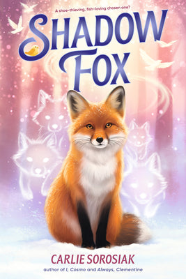 Cover Image for Shadow Fox -- Carlie Sorosiak, Paperback