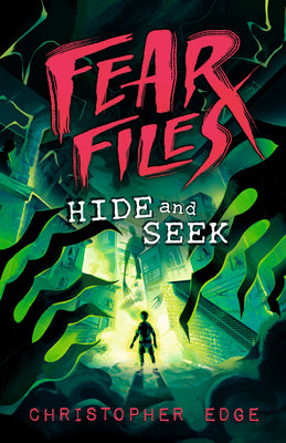 Cover Image for Fear Files: Hide and Seek -- Christopher Edge, Hardcover