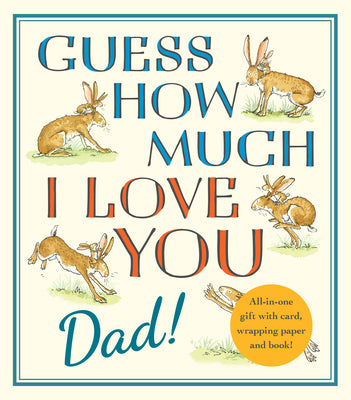 Cover Image for Guess How Much I Love You, Dad!: (A Gift for Dad for Any Occasion) -- Sam McBratney, Hardcover
