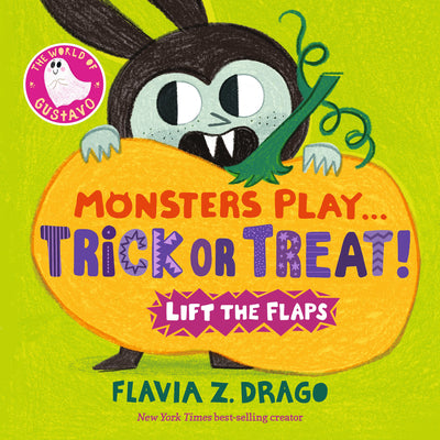 Cover Image for Monsters Play... Trick or Treat! -- Flavia Z. Drago, Board Books