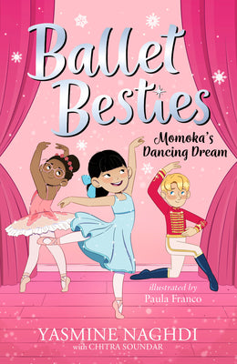 Cover Image for Ballet Besties: Momoka's Dancing Dream -- Yasmine Naghdi, Paperback