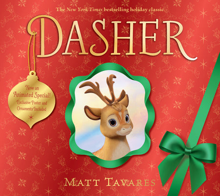 Cover Image for Dasher (Animated Special Cover Edition): How a Brave Little Doe Changed Christmas Forever -- Matt Tavares, Hardcover