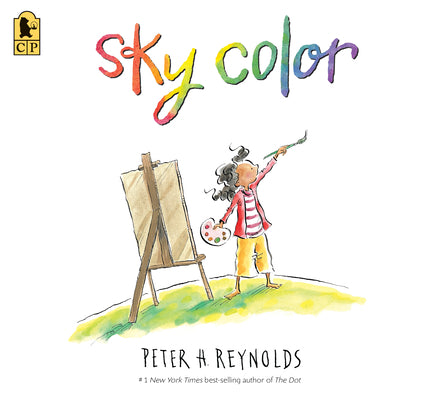 Cover Image for Sky Color: (A Picture Book about Art, Creativity, Imagination, and Finding Inspiration in Unexpected Places for Kids Ages 5-9) -- Peter H. Reynolds, Paperback