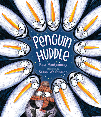 Cover Image for Penguin Huddle: (A Funny Winter Board Book about Friendship, Teamwork, Community, and Problem-Solving for Kids Ages 2-5) -- Ross Montgomery, Board Books