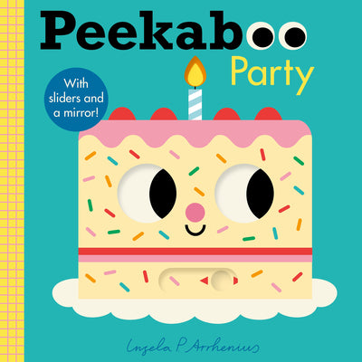 Cover Image for Peekaboo: Party: (An Interactive Board Book for Babies and Toddlers with Mirror and Sliders to Push, Pull, and Turn) -- Ingela P. Arrhenius, Board Books