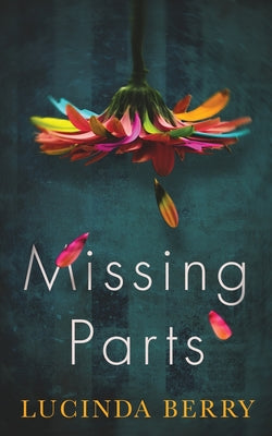 Cover Image for Missing Parts -- Lucinda Berry, Paperback