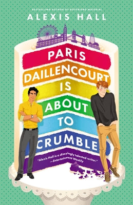 Cover Image for Paris Daillencourt Is about to Crumble -- Alexis Hall, Paperback