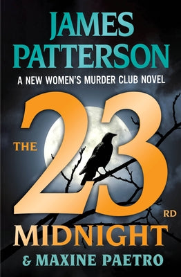 Cover Image for The 23rd Midnight: A Women's Murder Club Thriller -- James Patterson, Paperback