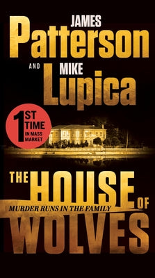Cover Image for The House of Wolves: A Thriller -- James Patterson, Paperback