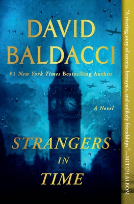 Cover Image for Strangers in Time: A World War II Novel -- David Baldacci, Paperback