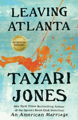 Cover Image for Leaving Atlanta -- Tayari Jones, Paperback