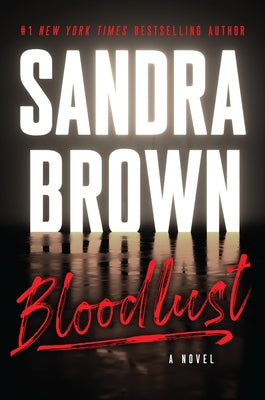 Cover Image for Bloodlust -- Sandra Brown, Hardcover