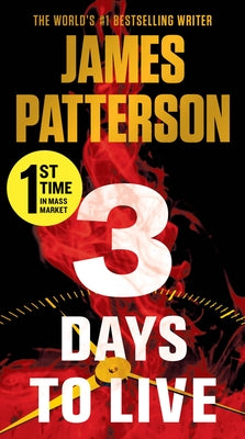 Cover Image for 3 Days to Live -- James Patterson, Paperback