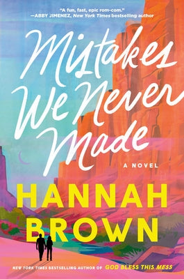 Cover Image for Mistakes We Never Made -- Hannah Brown, Hardcover