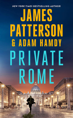 Cover Image for Private Rome: A Private Novel -- James Patterson, Hardcover