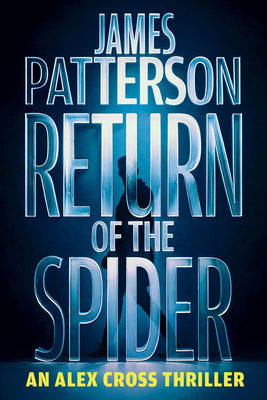 Cover Image for Return of the Spider: An Alex Cross Thriller -- James Patterson, Paperback