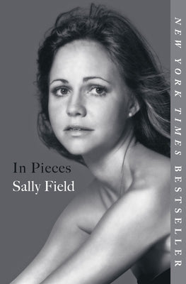 Cover Image for In Pieces -- Sally Field, Paperback