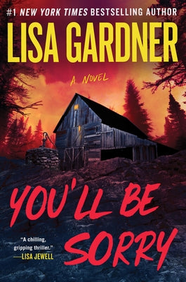 Cover Image for You'll Be Sorry -- Lisa Gardner, Hardcover