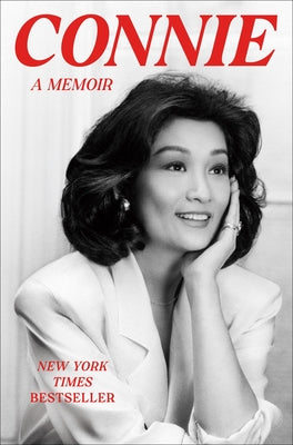 Cover Image for Connie: A Memoir -- Connie Chung, Hardcover