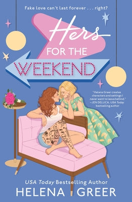 Cover Image for Hers for the Weekend -- Helena Greer, Paperback