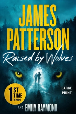 Cover Image for Raised by Wolves: A Thriller -- James Patterson, Paperback
