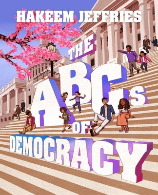 Cover Image for The ABCs of Democracy -- Hakeem Jeffries, Hardcover