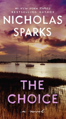 Cover Image for The Choice -- Nicholas Sparks, Mass Market Paperback