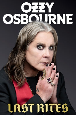 Cover Image for Last Rites -- Ozzy Osbourne, Hardcover