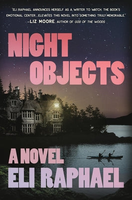 Cover Image for Night Objects -- Eli Raphael, Hardcover