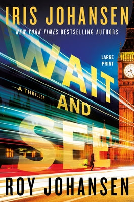 Cover Image for Wait and See -- Iris Johansen, Paperback