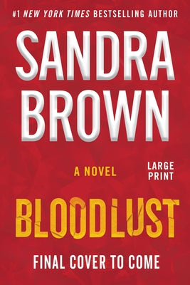 Cover Image for Bloodlust -- Sandra Brown, Paperback