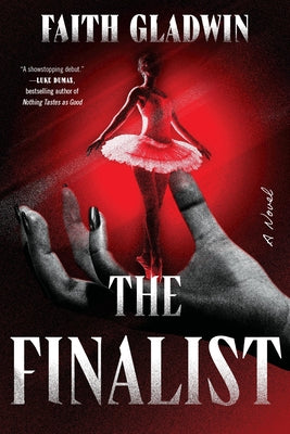 Cover Image for The Finalist -- Faith Gladwin, Paperback