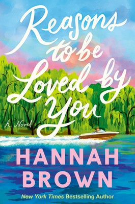 Cover Image for Reasons to Be Loved by You -- Hannah Brown, Hardcover