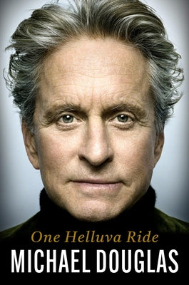 Cover Image for One Helluva Ride -- Michael Douglas, Hardcover