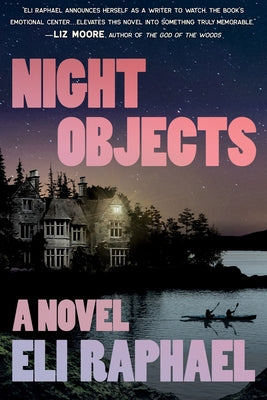 Cover Image for Night Objects: A Novel (Large Print Edition) -- Eli Raphael, Paperback