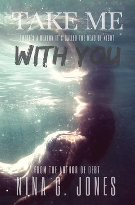 Cover Image for Take Me With You -- Nina G. Jones, Paperback