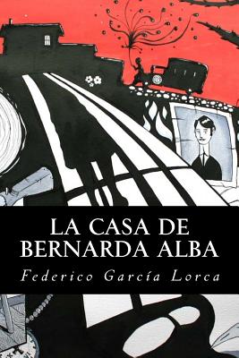 Cover Image for La Casa de Bernarda Alba -- Federico García Lorca, Paperback