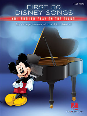 Cover Image for First 50 Disney Songs You Should Play on the Piano -- Hal Leonard Corp, Paperback